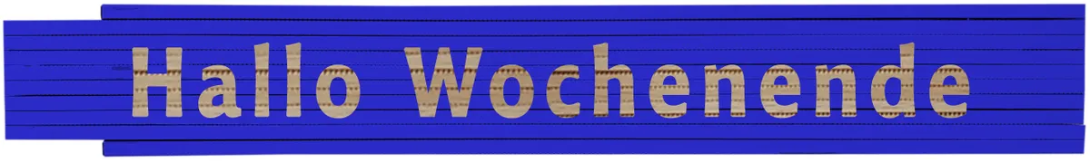 Meterstab blau Hallo Wochenende 0