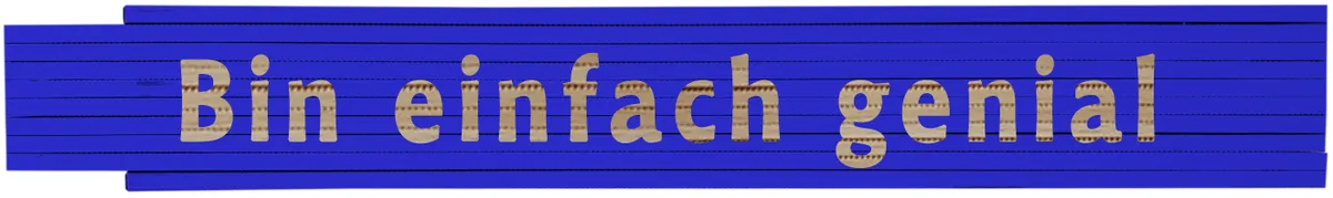 Meterstab blau Bin einfach genial 0