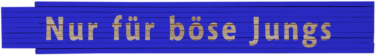 Meterstab blau Nur für böse Jungs 0