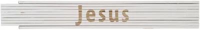 Meterstab weiß Jesus