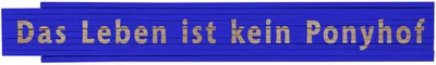 Meterstab blau Das Leben ist kein Ponyhof